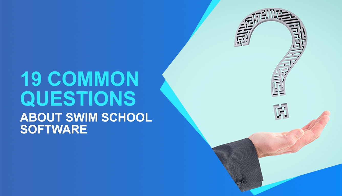 19 Common Questions About Swim Class Software
