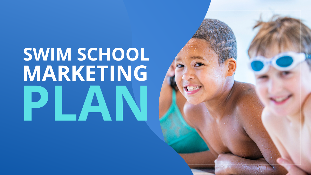 Swim School Marketing Plan